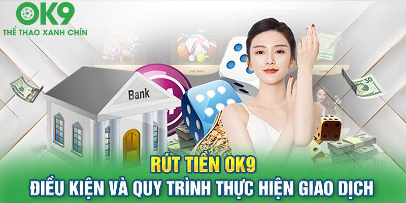 Lưu ý cần nhớ khi thực hiện giao dịch tại Ok9